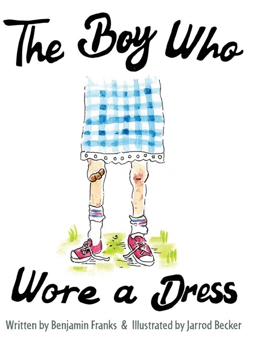 The Boy Who Wore a Dress (Hardcover)