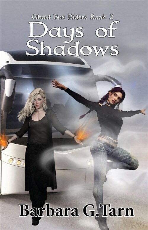 Days of Shadows (Ghost Bus Riders Book 2) (Paperback)