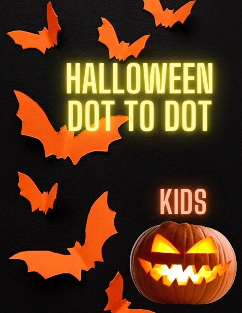 Kids Halloween Dot to Dot: Alphabet Book (Paperback)