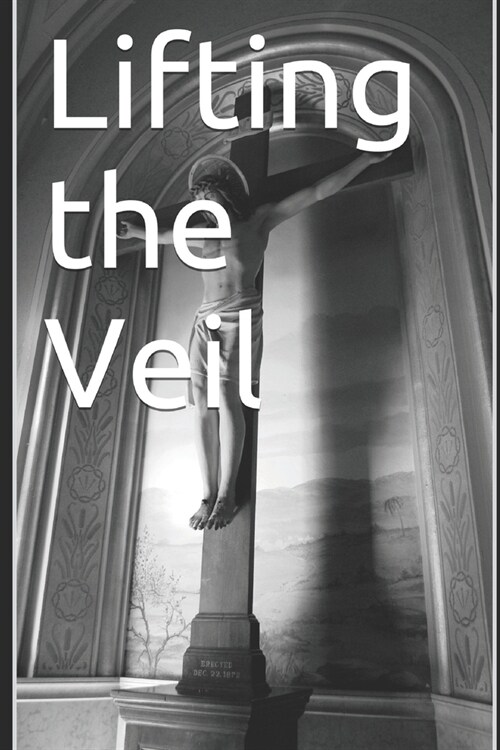 Lifting The Veil (Paperback)