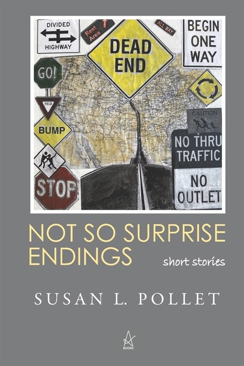 Not So Surprise Endings: Short Stories (Paperback)