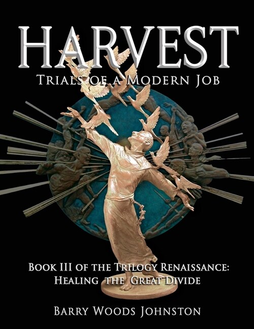 Harvest: Book III of the Trilogy Renaissance: Healing the Great Divide (Paperback)
