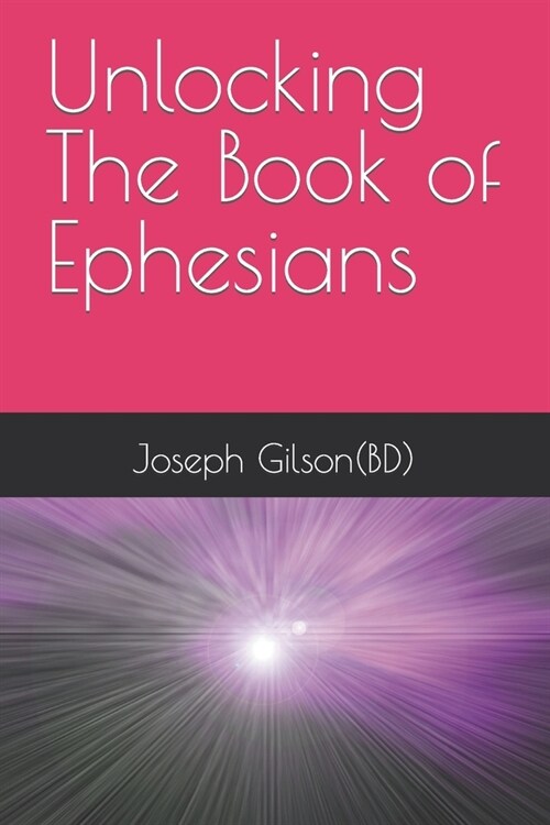 Unlocking The Book of Ephesians (Paperback)