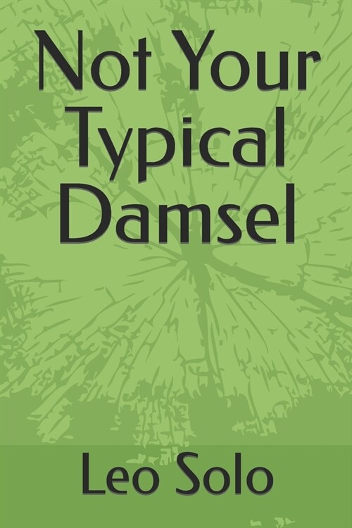 Not Your Typical Damsel (Paperback)