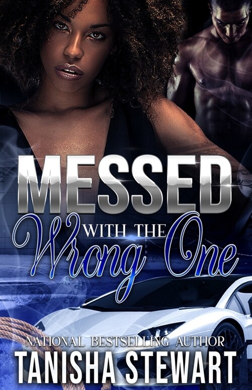 Messed With The Wrong One: An Urban Romance Thriller (Paperback)