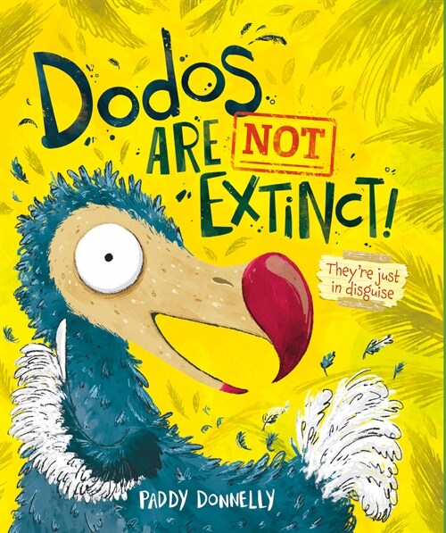 Dodos Are Not Extinct (Hardcover)