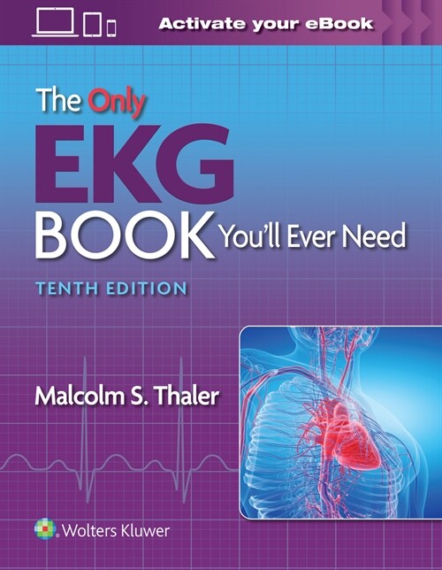 The Only EKG Book Youll Ever Need (Paperback, 10)
