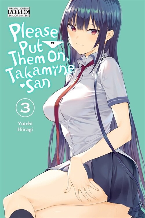 Please Put Them On, Takamine-San, Vol. 3 (Paperback)