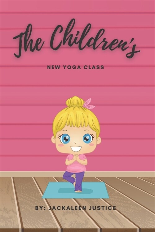 The Childrens New Yoga Class (Paperback)