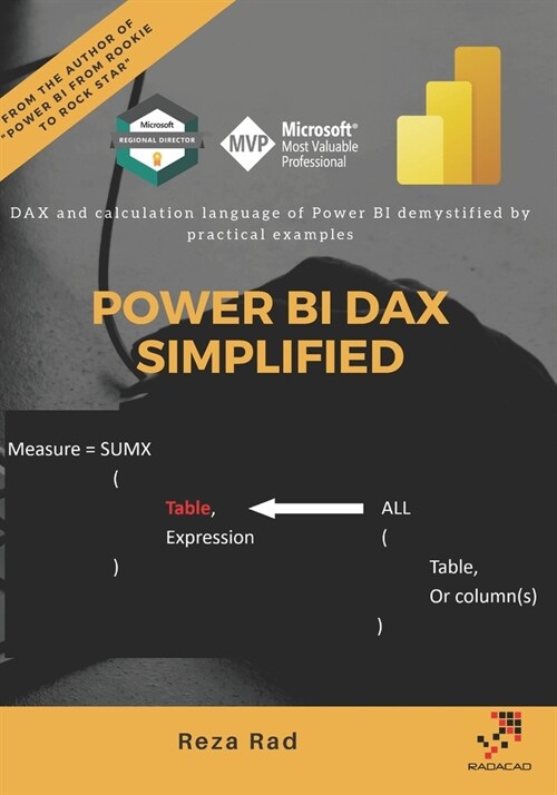 Power BI DAX Simplified: DAX and calculation language of Power BI demystified by practical examples (Paperback)