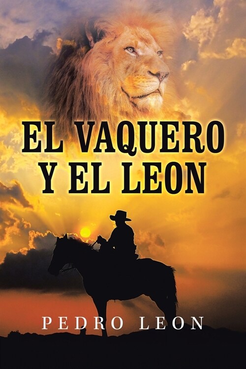 El Vaquero Y El Leon (Paperback)