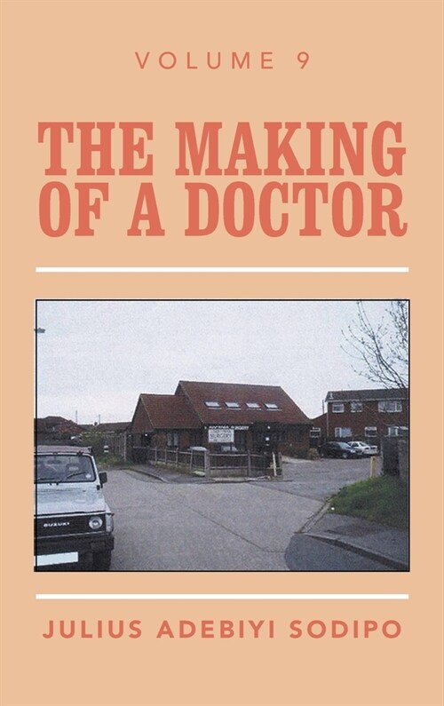 The Making of a Doctor (Hardcover)