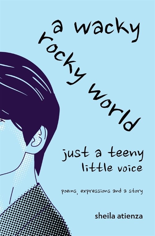 A Wacky, Rocky World: Just a Teeny Little Voice (Paperback)
