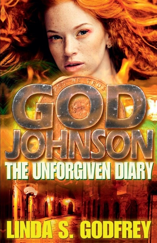 God Johnson: The Unforgiven Diary of the Disciple of a Lesser God (Paperback)