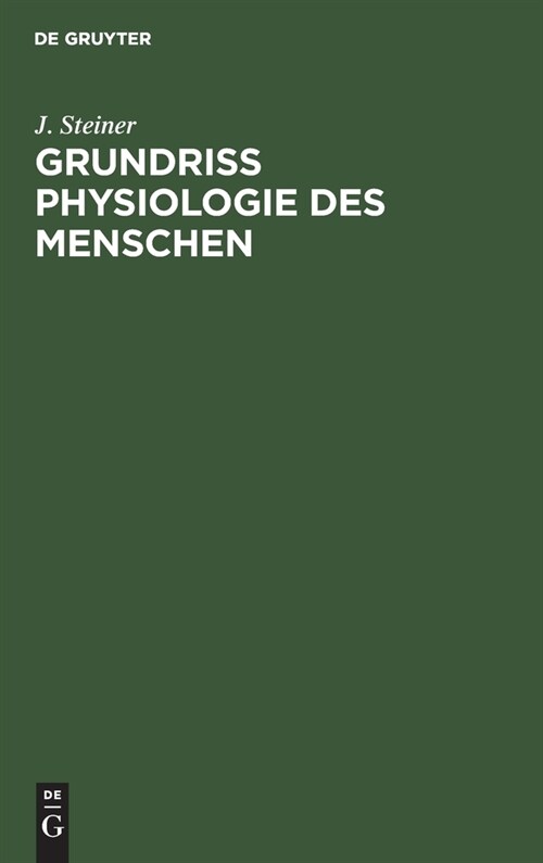 Grundriss Physiologie Des Menschen: F? Studierende Der Medizin Und Praktische 훣zte (Hardcover, 9, 9., Verb. U. Ve)