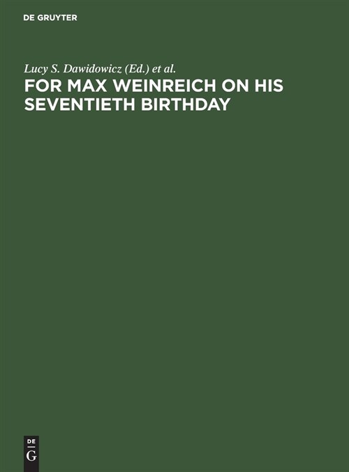 For Max Weinreich on His Seventieth Birthday: Studies in Jewish Languages, Literature, and Society (Hardcover, Nebent., Hebr.:)
