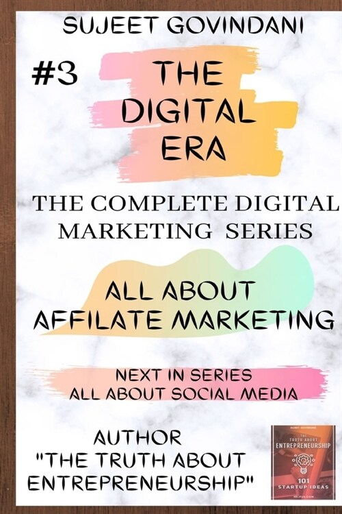 All about Affilate Marketing: The Digital Era (Paperback)