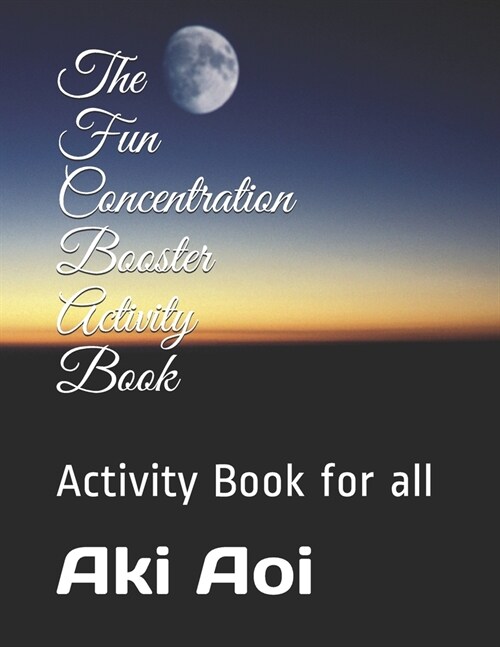 The Fun Concentration Booster Activity Book: Activity Book for all (Paperback)