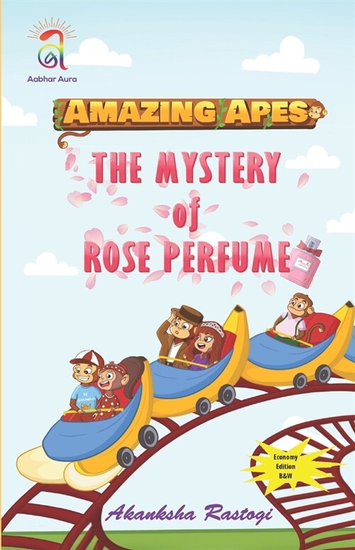 Amazing Apes-The Mystery of Rose Perfume (B and W) (Paperback)