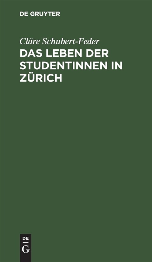Das Leben der Studentinnen in Z?ich (Hardcover, Reprint 2021)