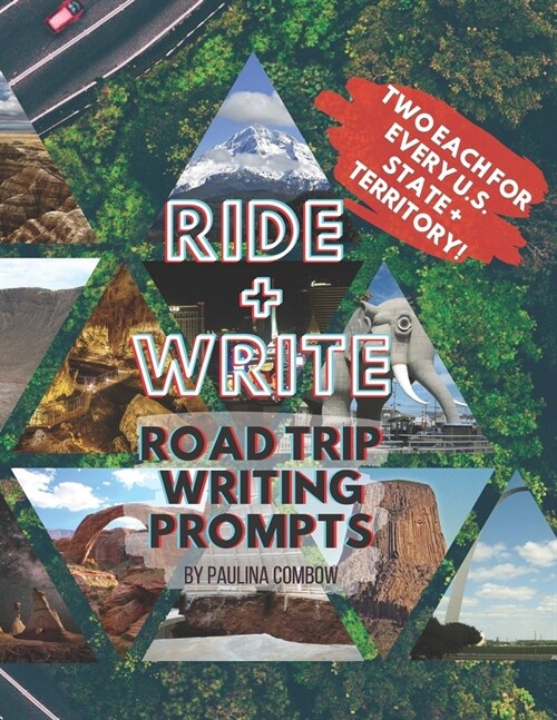 RIDE and WRITE: Road Trip Writing Prompts - Two each for every U.S. State and Territory (Paperback)