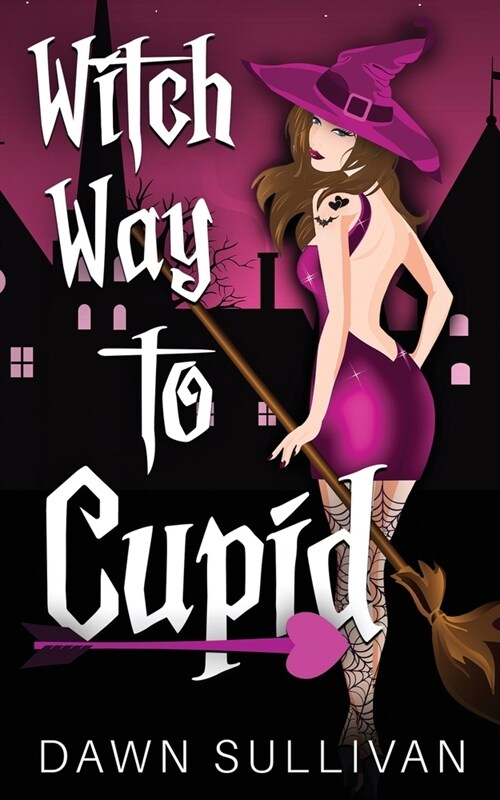 Witch Way To Cupid (Paperback)