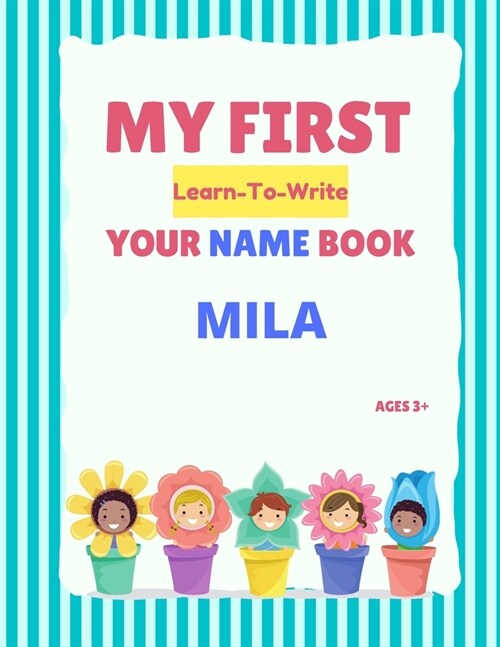 My First Learn-To-Write Your Name Book: Mila (Paperback)