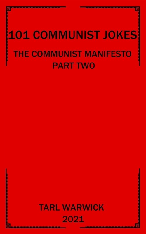 101 Communist Jokes: The Communist Manifesto Part Two (Paperback)