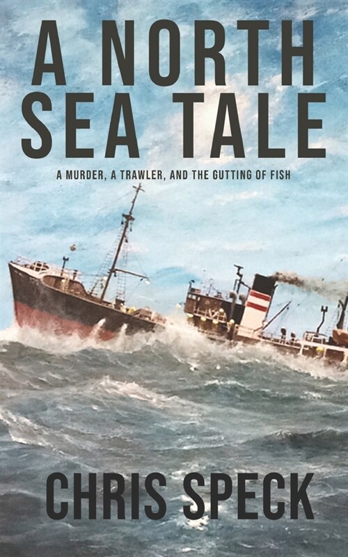 A North Sea Tale (Paperback)