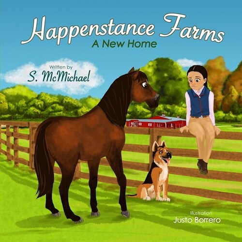 Happenstance Farms: A New Home (Paperback)