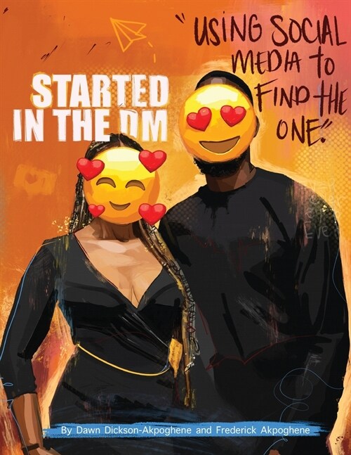 Started In The DM: Using Social Media to Find the One (Paperback)
