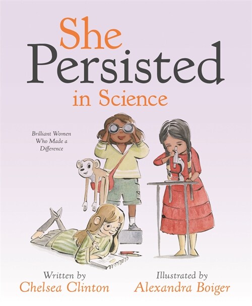 She Persisted in Science: Brilliant Women Who Made a Difference (Hardcover)