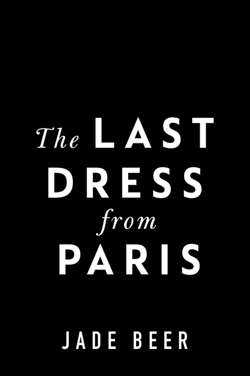 The Last Dress from Paris (Paperback)