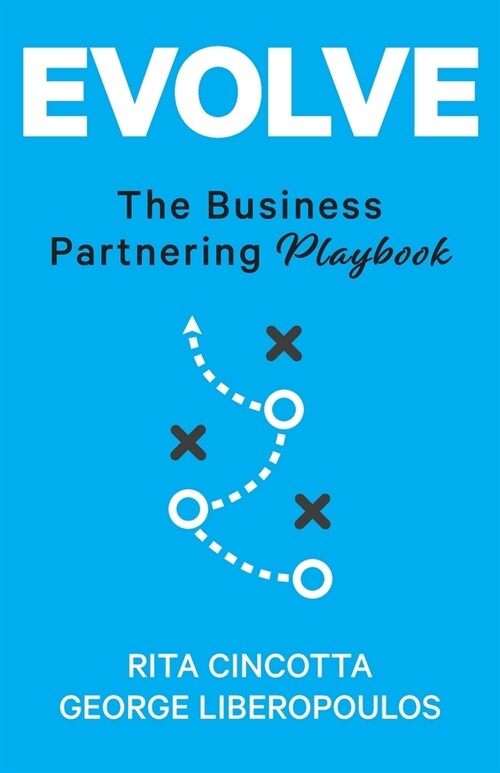 Evolve: The Business Partnering Playbook (Paperback)