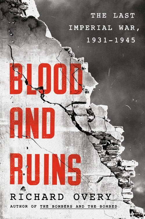 Blood and Ruins: The Last Imperial War, 1931-1945 (Hardcover)