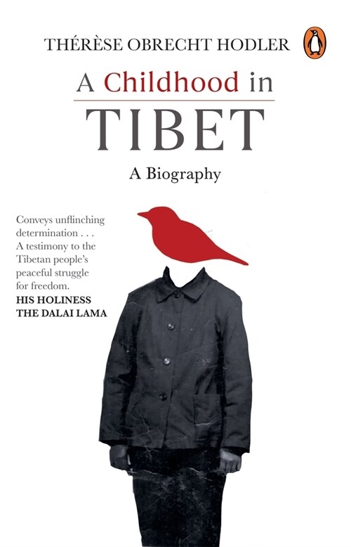 A Childhood in Tibet (True Life-Story of a Woman, Who Spent 22 Years Under Atrocities of the Chinese Rule): A Biography (Hardcover)