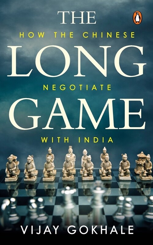 The Long Game: How the Chinese Negotiate with India (Hardcover)