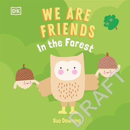 We Are Friends: In the Forest: Friends Can Be Found Everywhere We Look (Board Books)