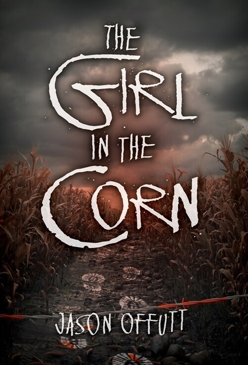 The Girl in the Corn: Volume 1 (Hardcover)