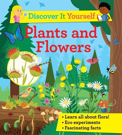 Discover It Yourself: Plants and Flowers (Hardcover)