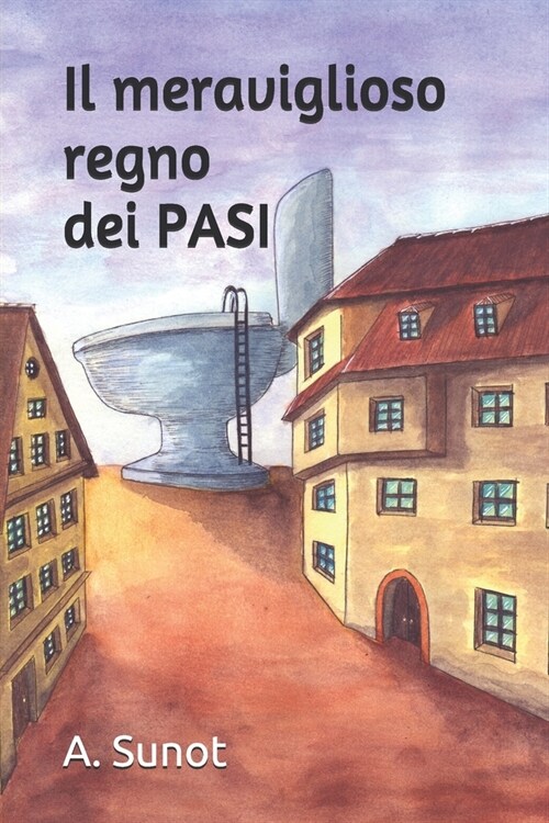 Il meraviglioso regno dei PASI (Paperback)