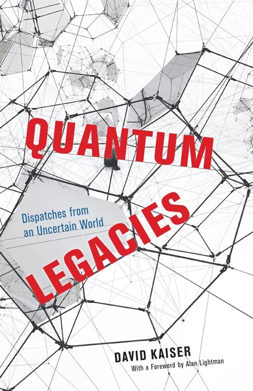 Quantum Legacies: Dispatches from an Uncertain World (Paperback)