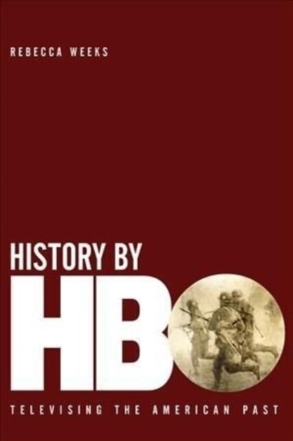 History by HBO: Televising the American Past (Hardcover)