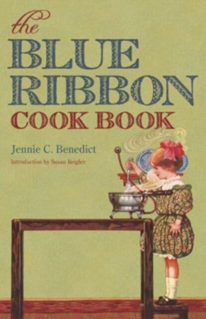 The Blue Ribbon Cook Book (Paperback)