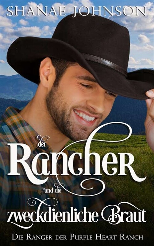 Der Rancher und die zweckdienliche Braut (Paperback)
