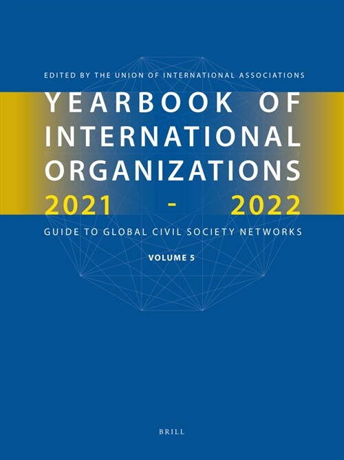 Yearbook of International Organizations 2021-2022, Volume 5 (Hardcover)