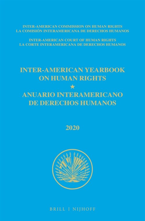 Inter-American Yearbook on Human Rights / Anuario Interamericano de Derechos Humanos, Volume 36 (2020) (Volume II) (Hardcover)