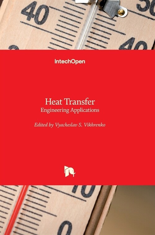 Heat Transfer: Engineering Applications (Hardcover)