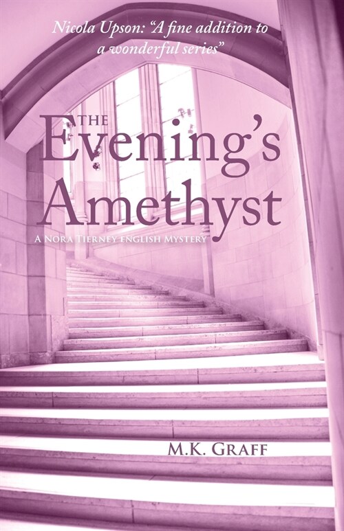 The Evenings Amethyst: A Nora Tierney English Mystery #5 (Paperback)