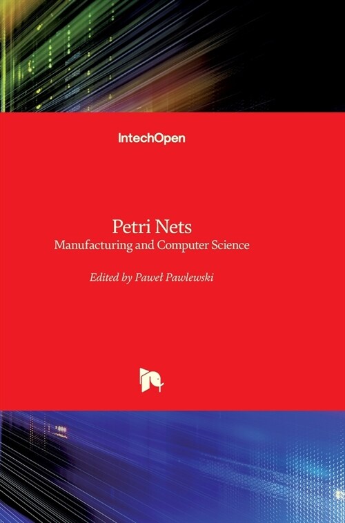 Petri Nets: Manufacturing and Computer Science (Hardcover)